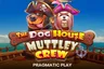 The Dog House - Muttley Crew